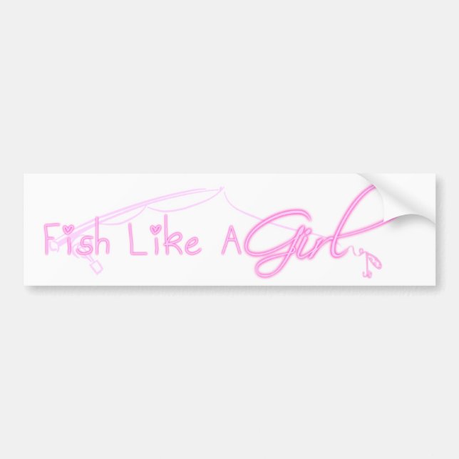 Fish Like A Girl Bumper Sticker (Front)