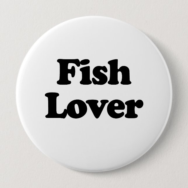 Fish Lover 4 Inch Round Button (Front)
