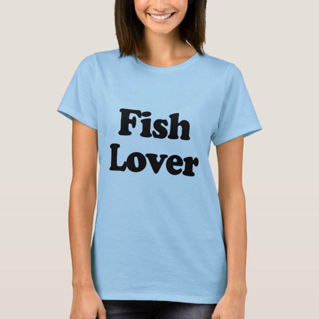 Fish Lover T-Shirt (Front)