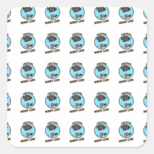 Fish More Worry Less Square Sticker