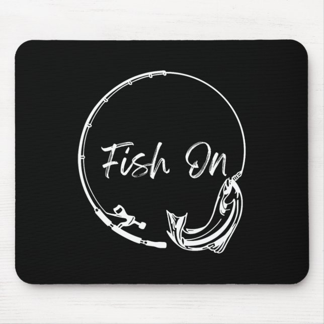 Fish On Catch Funny Saying Fishing Humour Men Wate Mouse Pad (Front)