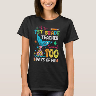 Fish Tail 1st Grade Teacher Survived 100 Days Of M T-Shirt