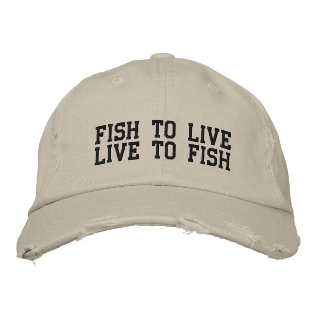 FISH TO LIVE, LIVE TO FISH EMBROIDERED HAT (Front)