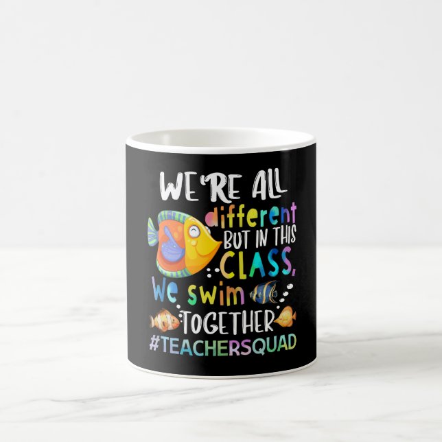 Fish We're All Different We Swim Teacher Gifts  Coffee Mug (Center)