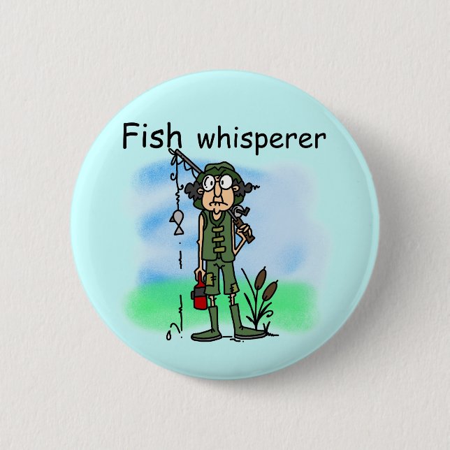 Fish Whisperer 2 Inch Round Button (Front)