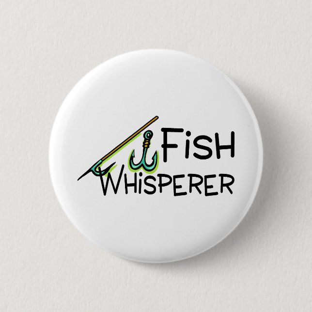 Fish Whisperer 2 Inch Round Button (Front)
