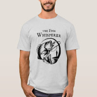Fish Whisperer Funny Fisherman