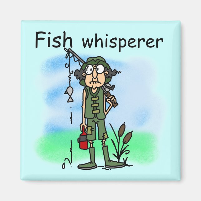 Fish Whisperer Magnet (Front)