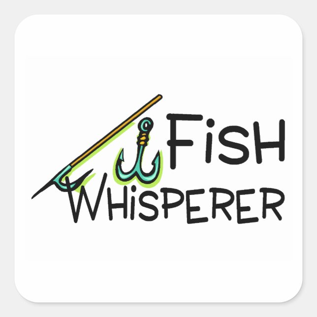Fish Whisperer Square Sticker (Front)