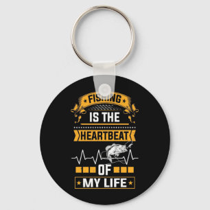 Fisher Fishing Is The Heartbeat Of My Life Keychain