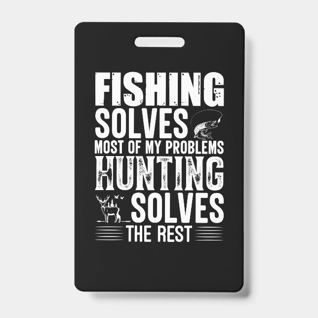 Fisher Fishing Solves Most Of My Problems Badge (Front)