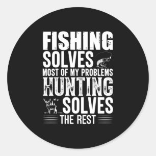 Fisher Fishing Solves Most Of My Problems Classic Round Sticker
