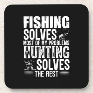 Fisher Fishing Solves Most Of My Problems Coaster
