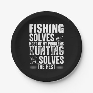 Fisher Fishing Solves Most Of My Problems Paper Plate