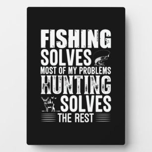 Fisher Fishing Solves Most Of My Problems Plaque