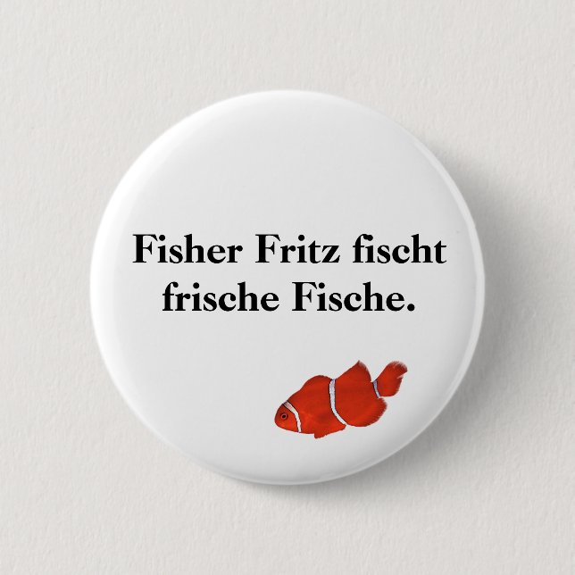 Fisher Fritz fischt frische Fische. 2 Inch Round Button (Front)