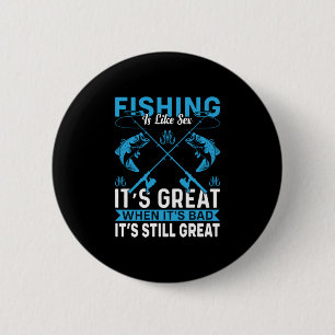 Fisher Gift Fishing Is Great 2 Inch Round Button