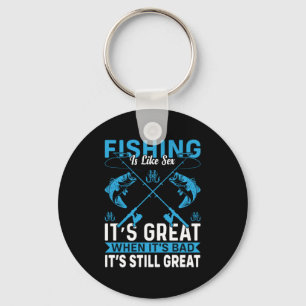 Fisher Gift Fishing Is Great Keychain