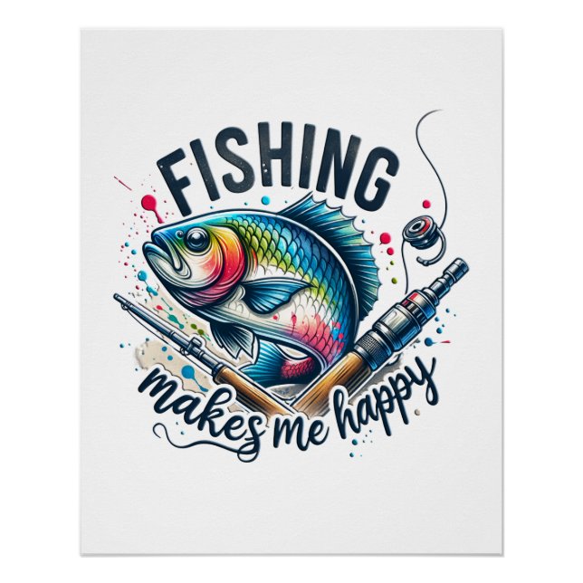 Fisher Gift Fishing Makes My Happy Poster (Front)