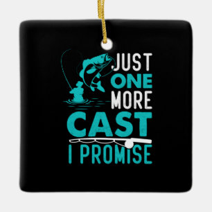 Fisher Gift Just One More Fish I Promise Ceramic Ornament
