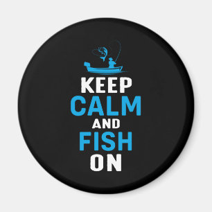 Fisher Gift Keep Calm And Fish On Magnet
