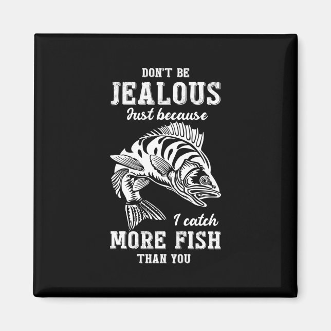 Fisher Gift More Fish Than You Magnet (Front)