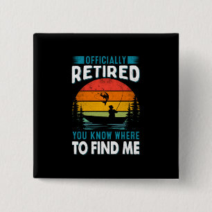 Fisher Gift Retired You Know Where To Find Me 2 Inch Square Button