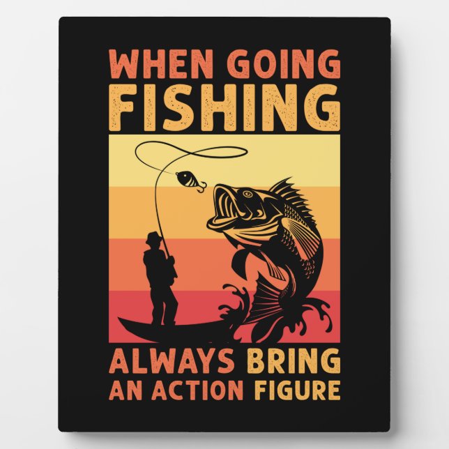 Fisher Gift When Going Fishing Plaque (Front)