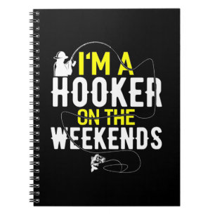Fisher I Am A Fisher On The Weekend Notebook