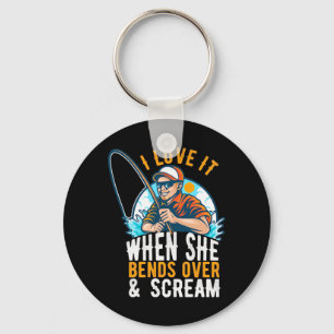 Fisher I Love It When She Scream Keychain