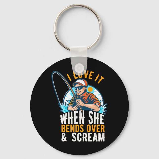 Fisher I Love It When She Scream Keychain (Front)