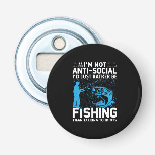 Fisher I Would Just Rather Be Fishing Bottle Opener