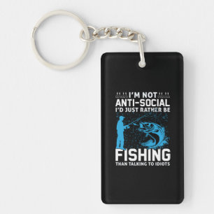 Fisher I Would Just Rather Be Fishing Keychain