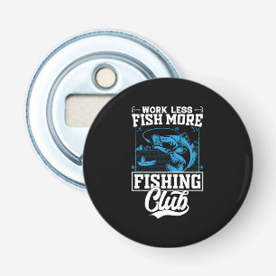 Fisher Work Less Fish More Bottle Opener