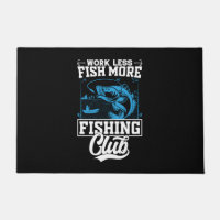 Fisher Work Less Fish More