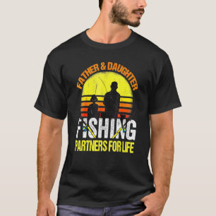 Fisherman Dad And Daughter Fishing Partners For Li T-Shirt