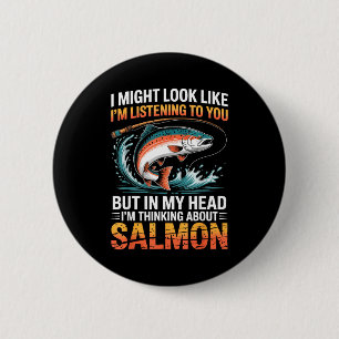 Fisherman Fish Angler Thinking About Salmon Fishin 2 Inch Round Button