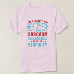 Fisherman Funny Sarcasm Novelty Humour Gift T-Shirt