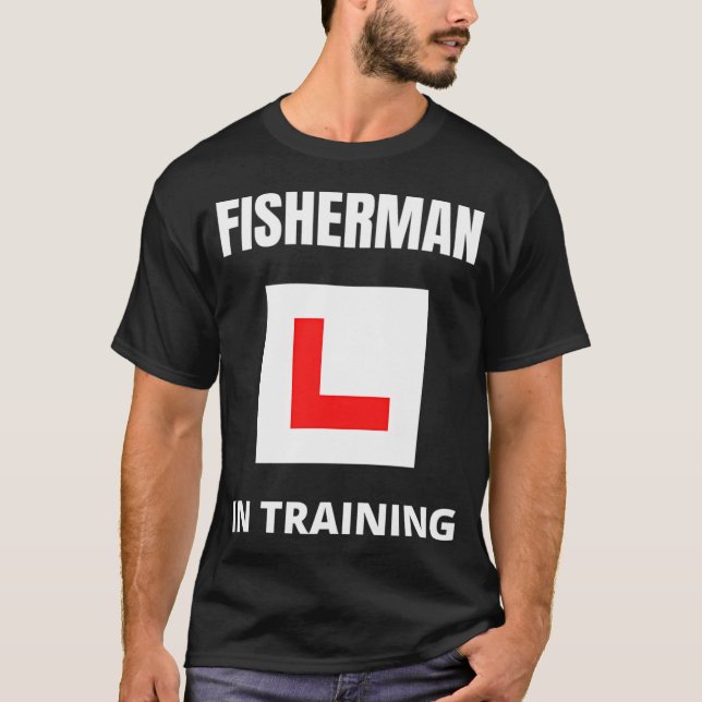 Fisherman in training T-Shirt (Front)