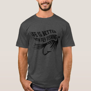 Fisherman Nature Hobby Life With Fly Fishing T-Shirt