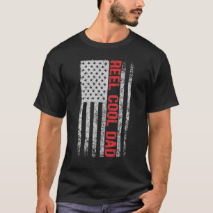 Fisherman Reel Cool Dad Father's Day For Daddy T-Shirt