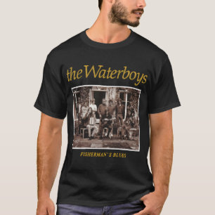 Fisherman's Blues The Waterboys T-Shirt