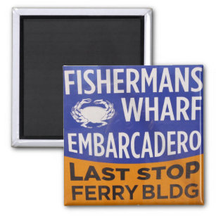 Fishermans Wharf Municipal Railway Stop Magnet
