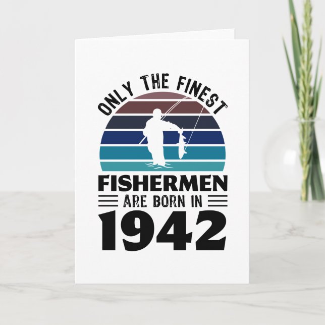 Fishermen born 1942 80th Birthday Fishing Gift Card (Front)