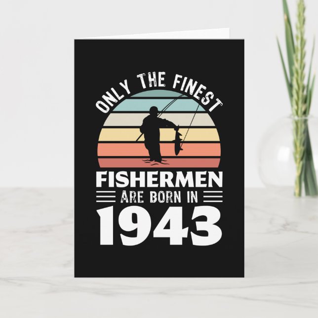 Fishermen born in 1943 80th Birthday Fishing Gift Card (Front)