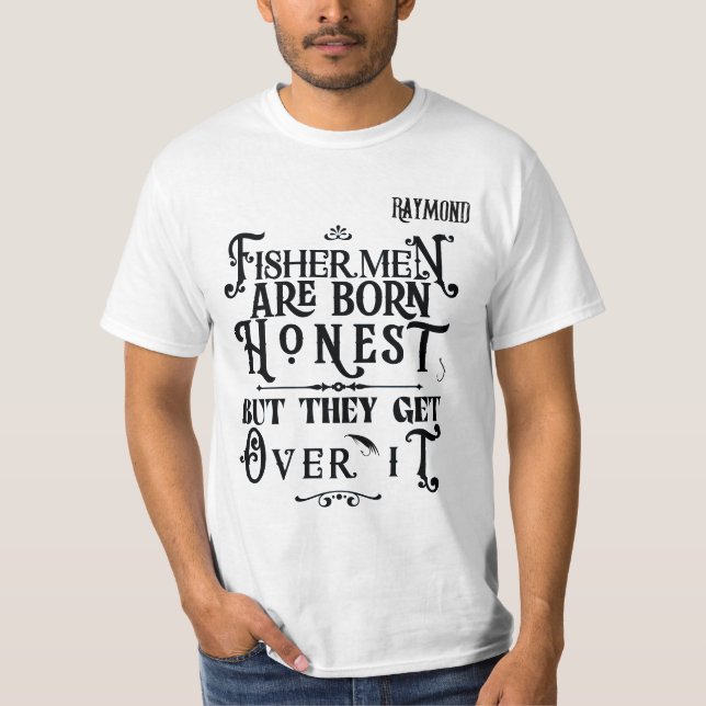 "Fishermen..." Customizable Men's T-Shirt (Front)