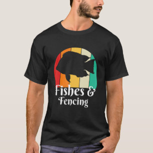 Fishes And Fencing T-Shirt