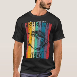 Fishing 1943 79th Birthday 96 Years Old Fisherman T-Shirt