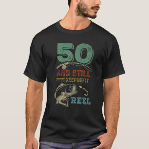 Fishing 50th Birthday Turning 50 Years Old Fisherm T-Shirt