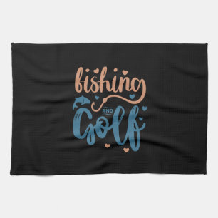 Fishing And Golf Kitchen Towel